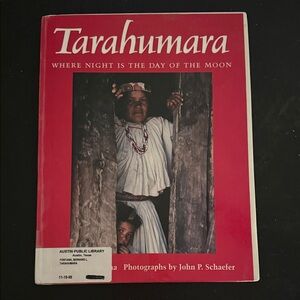 2 for $6 - Tarahumara Book by John P. Schaefer